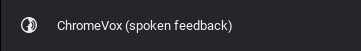 Screenshot of the 'ChromeVox (spoken feedback)' button.' menu.
