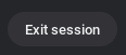 Screenshot of the 'Exit session' button.